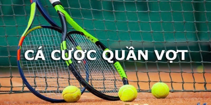 Giới thiệu về cá cược tennis