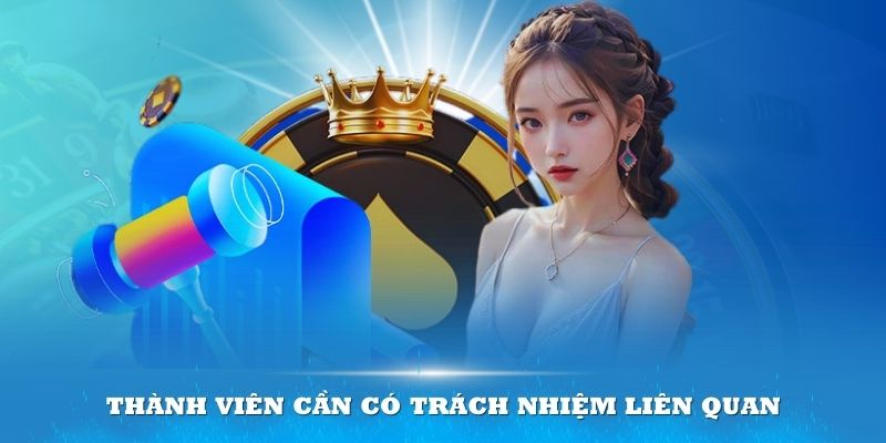 Người chơi cần có trách nhiệm liên quan